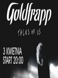 Koncert „Goldfrapp – Tales of Us”