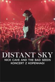 Distant Sky: Nick Cave and The Bad Seeds – koncert z Kopenhagi